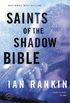 Saints of the Shadow Bible (A Rebus Novel Book 19) (English Edition)