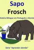 Sapo  Frosch (Srie "Aprender alemo" Livro 1)