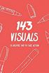 143 Visuals To Inspire You to Take Action