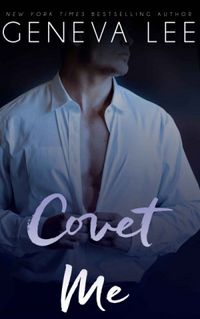 Covet Me (Royals Saga #5) - Geneva Lee