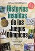 HISTORIAS INSOLITAS DE LOS JUEGOS OLIMPICOS
