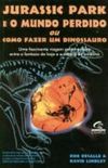 Jurassic Park E O Mundo Perdido Ou Como Fazer Um Dinossauro
