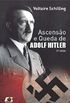 Ascenso e Queda de Adolf Hitler