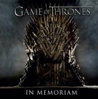Game Of Thrones - In Memoriam
