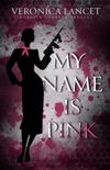 My Name Is Pink