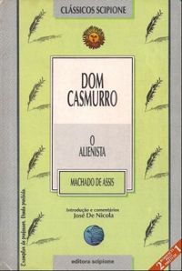Dom Casmurro - O Alienista
