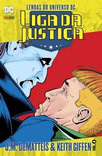 Lendas Do Universo DC: Liga Da Justia - Vol. 4