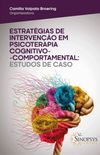 Estratgias de interveno em psicoterapia cognitivo-comportamental: estudos de caso