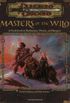 Masters of the Wild: A Guidebook to Barbarians, Druids, and Rangers