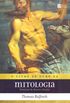 O livro de ouro da mitologia: Histrias de deuses e heris