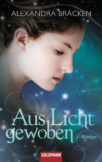 Aus Licht gewoben: Roman (German Edition)