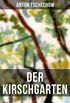 Der Kirschgarten: Klassiker der russischen Literatur (German Edition)