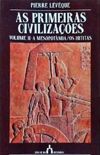 As Primeiras Civilizaes - Vol. 2 :  Mesopotmia / Os Hititas