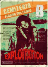 Cemitrio Perdido dos Filmes B: Exploitation