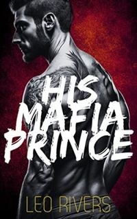 His Mafia Prince (Dark M/M Mafia Romance)
