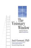 The Visionary Window: A Quantum Physicist