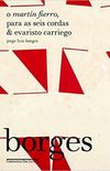 O Martín Fierro, Para as seis cordas & Evaristo Carriego
