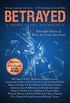 Betrayed: Powerful Stories of Kick-Ass Crime Survivors (English Edition)
