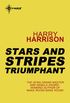 Stars and Stripes Triumphant: Stars and Stripes Book 3 (Stars and Stripes Trilogy) (English Edition)