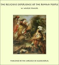 The Religious Experience of the Roman People (English Edition)