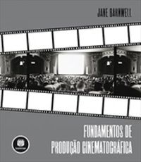 Fundamentos de Produo Cinematogrfica