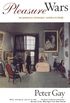 Pleasure Wars: The Bourgeois Experience Victoria to Freud (The Bourgeois Experience: Victoria to Freud Book 0) (English Edition)