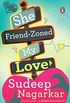She Friend-Zoned My Love (English Edition)