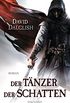 Der Tnzer der Schatten: Roman (Wchter-Serie 1) (German Edition)