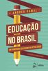 Educao no Brasil - Um Panorama do Ensino na Atualidade