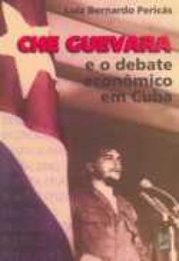 Che Guevara e o debate econmico em Cuba