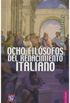 Ocho filsofos del Renacimiento italiano
