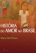 Histria do amor no Brasil