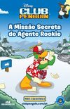 Disney Club Penguin  A Misso Secreta do Agente Rookie