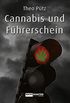 Cannabis und Fhrerschein (German Edition)