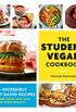 The Student Vegan Cookbook: 85 Incredible Plant-Based Recipes That Are Cheap, Fast, Easy, and Super-Healthy (English Edition)