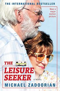 The Leisure Seeker: A Novel (English Edition)
