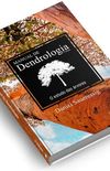 Manual de Dendrologia: O estudo das rvores
