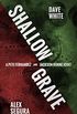 Shallow Grave: A Pete Fernandez/Jackson Donne Joint (A Polis Books Twist Book 2) (English Edition)