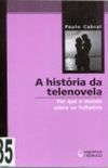 A Histria da Telenovela