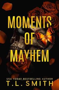 Moments of Mayhem
