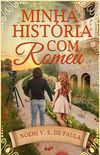 MINHA HISTRIA COM ROMEU: Continuao do conto: "Uma carta para Romeu"