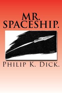 Mr. Spaceship.