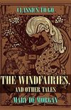 The Windfairies, And Other Tales