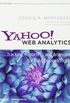 Yahoo! Web Analytics: Tracking, Reporting, and Analyzing for Data-Driven Insights