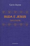 Buda e Jesus:  Dilogos