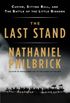 The Last Stand: Custer, Sitting Bull, and the Battle of the Little Bighorn (English Edition)