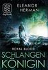 Schlangenknigin: Royal Blood  Eine Story (German Edition)