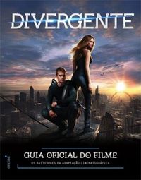 Divergente - Guia Oficial do Filme