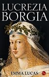Lucrezia Borgia (English Edition)