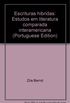 Escrituras Hibridas: Estudos Em Literatura Comparada Interamericana (Portuguese Edition)